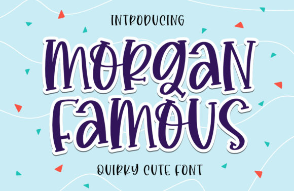 Morgan Famous: A Friendly Handwritten Font for Crafters