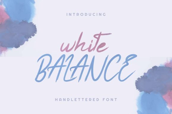 White Balance: A Handwritten Font for Polished Branding